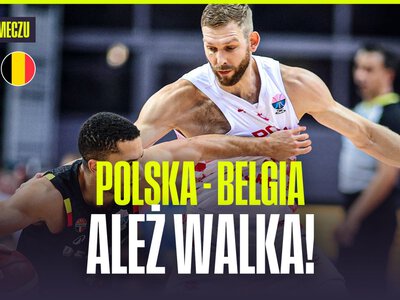 Polska – Belgia. Koszykówka, mistrzostwa Europy – grupa D [SKRÓT]