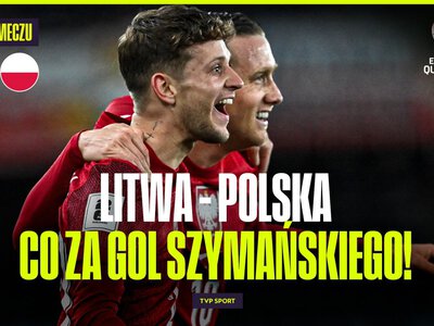 Eliminacje mistrzostw świata 2026: Litwa – Polska 0:2 [SKRÓT]