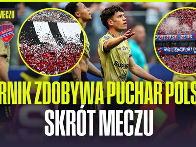 Górnik Zabrze – Raków Częstochowa 2:0. Finał STS Pucharu Polski, PGE Narodowy [SKRÓT]