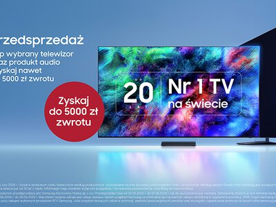 Nawet do 5000 zł zwrotu na konto w przedsprzedaży telewizorów Samsung z 2026 roku razem z wybranym soundbarem lub głośnikiem