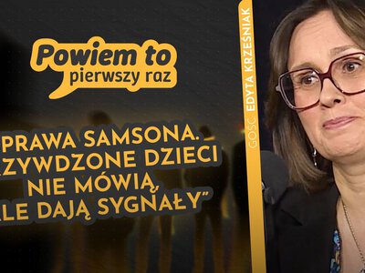 Sprawa Samsona powraca. „Krzywdzone dzieci na początku dają sygnały”