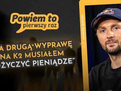 „Trudno pożyczyć kasę na zjazd z K2”. Wyznania himalaisty Andrzeja Bargiela