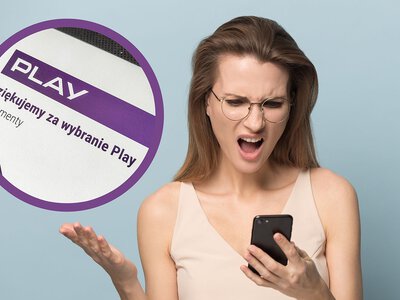 Jesteś w Play? Zawyżona faktura to początek kłopotów