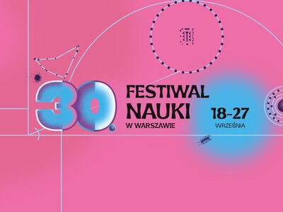 Jubileuszowy Festiwal Nauki. Przygotowano niemal tysiąc atrakcji