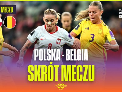Polska – Belgia. Eliminacje MŚ 2027 kobiet – półfinał baraży, Gdańsk [SKRÓT]
